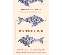 On the Line : Notes from a Factory – Apollo