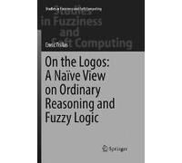 On The Logos: A Naïve View On Ordinary Reasoning And Fuzzy Logic