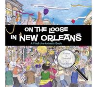 On the Loose in New Orleans