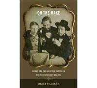 On the Make by Brian P. Luskey Brian Luskey - Daniel Walkowitz (Auteur)