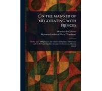 On The Manner Of Negotiating With Princes