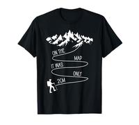 On The Map It Was Only 2 cm Randonnée Montagnes Drôle Extérieur T-Shirt