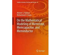 On The Mathematical Modeling Of Memristor, Memcapacitor, And Meminductor