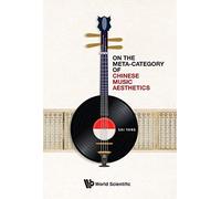 On The Meta-Category Of Chinese Music Aesthetics