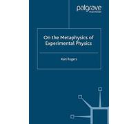 On The Metaphysics Of Experimental Physics
