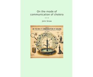 On the mode of communication of cholera