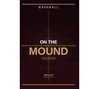 On The Mound: A Prayer and Scripture Journal for Young Christian Baseball Players