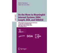 On The Move To Meaningful Internet Systems 2004: Coopis, Doa, And Odbase : Otm Confederated International Conferences, Coopis, Doa, And Odbase 2004, Agia Napa, Cyprus, October 25-29, 2004. Proceedings