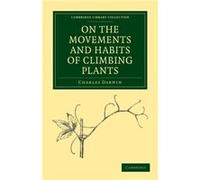 On the Movements and Habits of Climbing Plants by Charles Darwin Charles Darwin (Auteur)