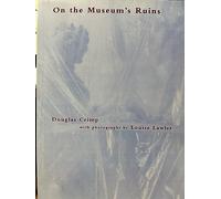 On The Museum's Ruins