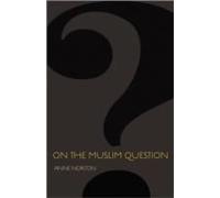On The Muslim Question