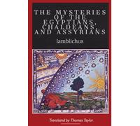 On the Mysteries of the Egyptians, Chaldeans, and Assyrians
