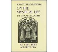 On the Mystical Life: The Ethical Discourses (3)