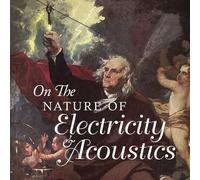On the Nature of Electricity - On the Nature of Electricity &