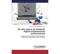 On The Nature Of Students' Digital Mathematical Performances