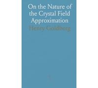 On the Nature of the Crystal Field Approximation