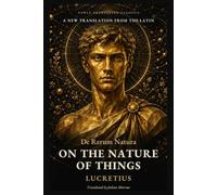 On the Nature of Things: A New Translation from the Latin