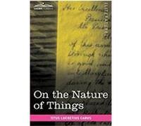 On the Nature of Things Carus, Titus Lucretius (Auteur)