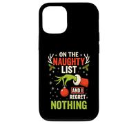 on The Naughty List and I Regret Nothing Coque pour iPhone 12/12 Pro