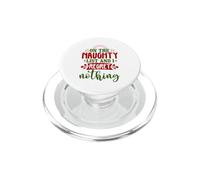 on The Naughty List and I Regret Nothing PopSockets PopGrip pour MagSafe