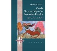 On The Nervous Edge Of An Impossible Paradise