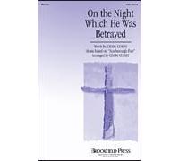 On the Night Which He Was Betrayed - SATB - CHORAL SCORE
