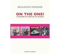 On the one !: L'histoire du funk en 100 albums