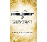 On The Origin Of Dignity