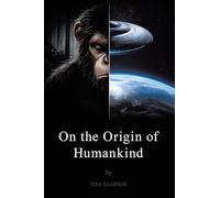 On the Origin of Humankind