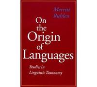 On the Origin of Languages by Merritt Ruhlen Merritt Ruhlen (Auteur)