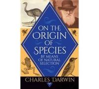 On the Origin of Species by Charles Darwin Darwin Charles (Auteur)
