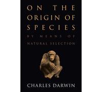 On the Origin of Species by Means of Natural Selection or The Preservation of Favored Races in the Struggle for Life - Charles Darwin - G&D Media - ebook (ePub) - Livre