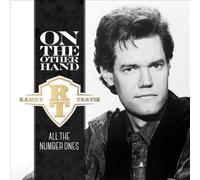 On The Other Hand - All The Number Ones by Randy Travis [Audio CD] NEUF
