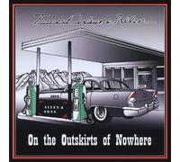 on The Outskirts of Nowhere