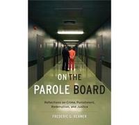 On The Parole Board Frederic G Reamer, (Auteur)