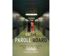 On the Parole Board - Frederic G. Reamer - Columbia University Press - Livre en Anglais - Hardback Frederic G. ReamerFrederic G. Reamer (Auteur)