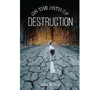 On The Path Of Destruction