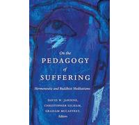 On The Pedagogy Of Suffering