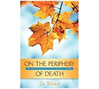 On The Periphery Of Death