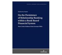 On The Persistence Of Relationship Banking Within A Bank-Based Financial System