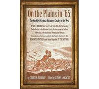 On the Plains in '65: The 6th West Virginia Volunteer Cavalry in the West