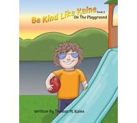 On The Playground: Be Kind Like Kaine