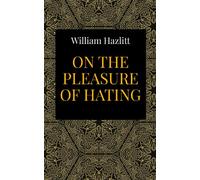 On the Pleasure of Hating
