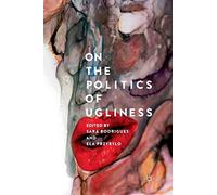 On the Politics of Ugliness