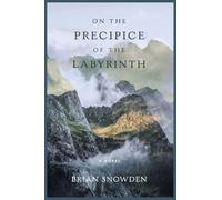 On the Precipice of the Labyrinth