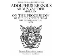 On the Procession Of The Holy Spirit from the Father and the Son