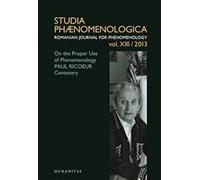 On The Proper Use Of Phenomenology: Paul Ricoeur Centenary (Studia Phaenomenologica)