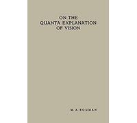 On The Quanta Explanation Of Vision