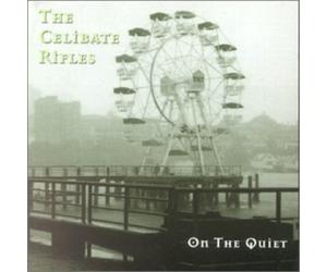 On the Quiet by Celibate Rifles (1998-02-09)
