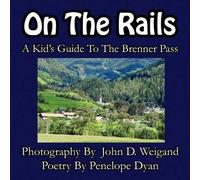 On The Rails---A Kid's Guide To Brenner Pass